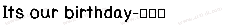 Its our birthday字体转换
